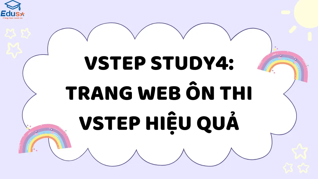 VSTEP Study4: Trang web ôn thi VSTEP hiệu quả