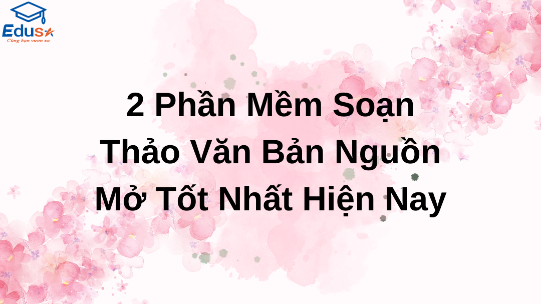 2 Phần Mềm Soạn Thảo Văn Bản Nguồn Mở Tốt Nhất Hiện Nay