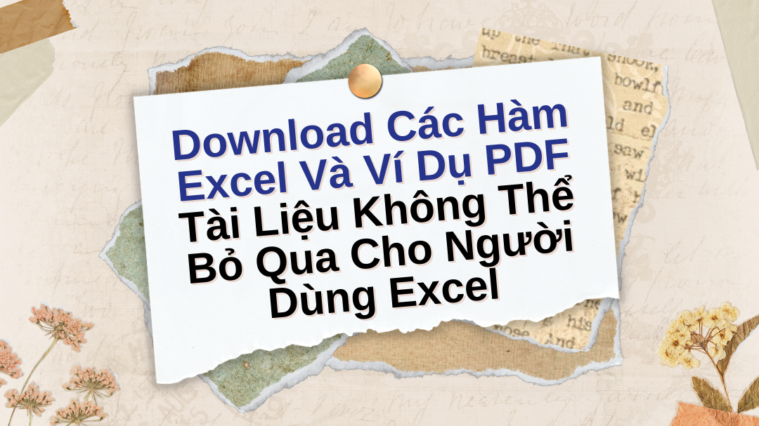 Download Các Hàm Excel Và Ví Dụ PDF: Tài Liệu Không Thể Bỏ Qua Cho Người Dùng Excel
