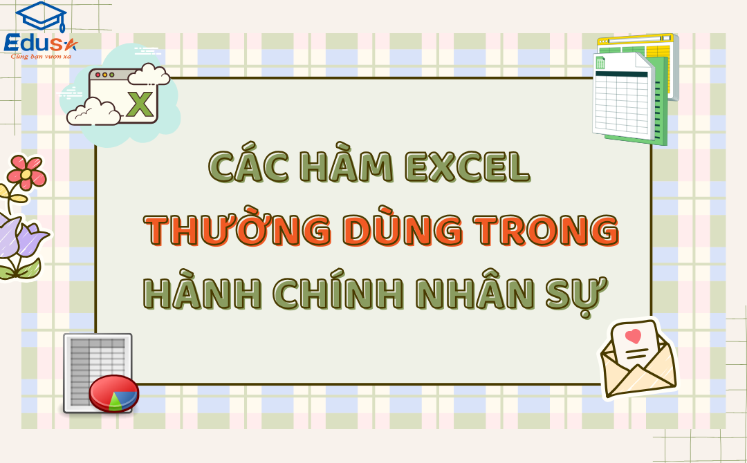 Các Hàm Excel Thường Dùng Trong Hành Chính Nhân Sự