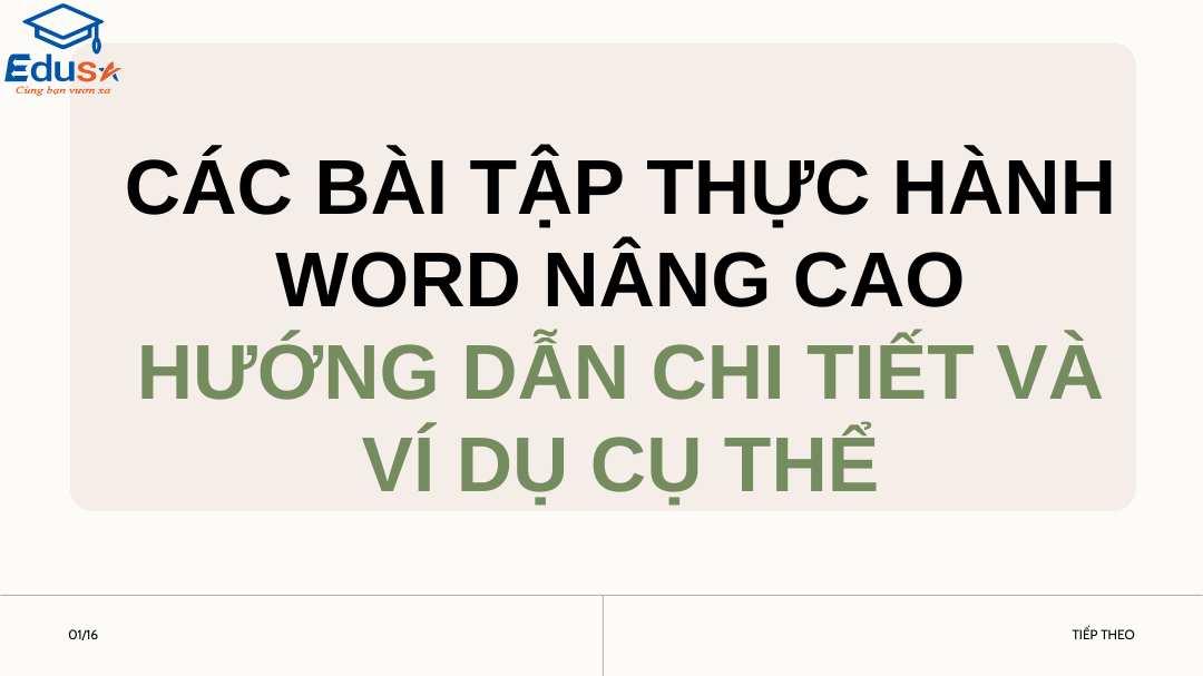 Các Bài Tập Thực Hành Word Nâng Cao: Hướng Dẫn Chi Tiết Và Ví Dụ Cụ Thể
