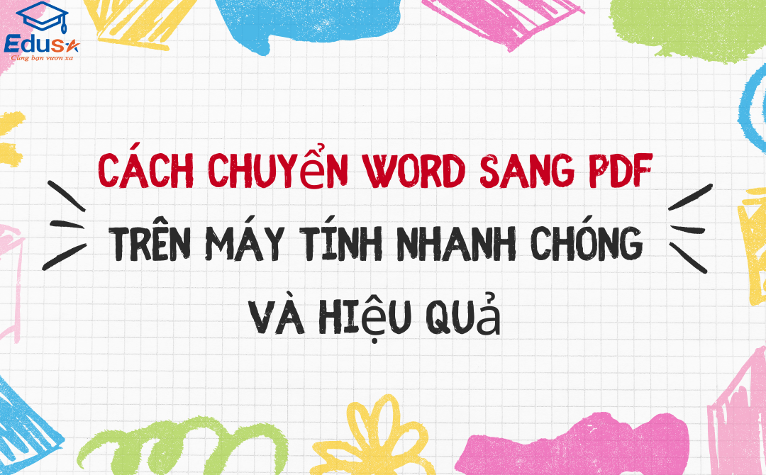 Cách chuyển Word sang PDF trên máy tính nhanh chóng và hiệu quả
