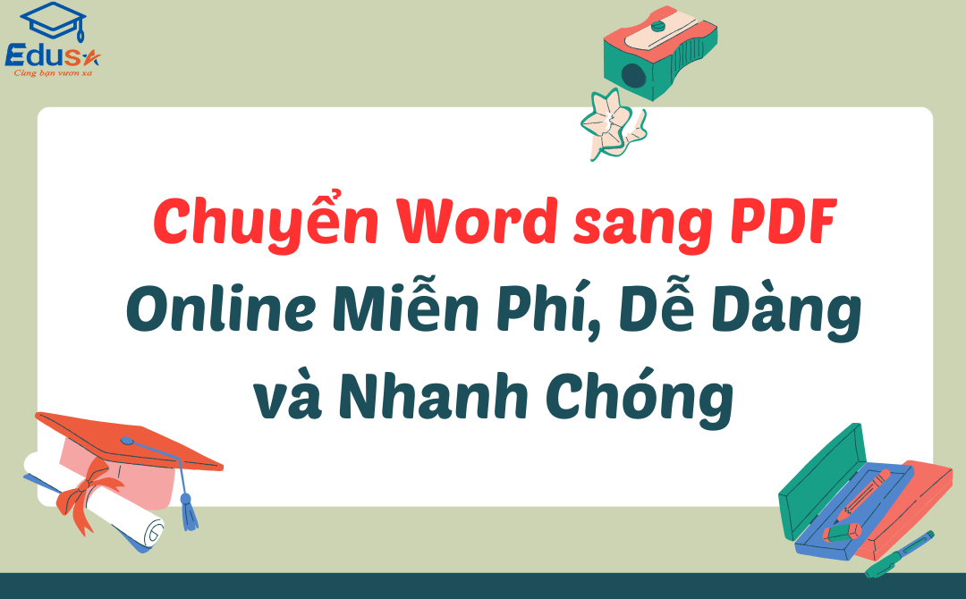 Chuyển Word sang PDF Online Miễn Phí, Dễ Dàng và Nhanh Chóng