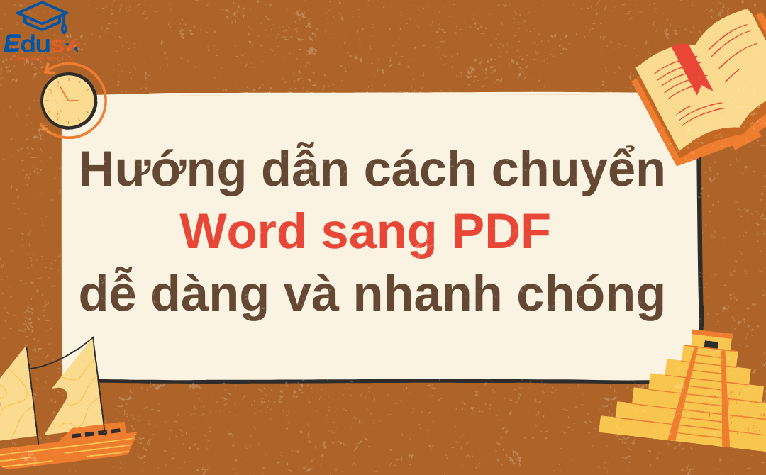 Hướng dẫn cách chuyển Word sang PDF dễ dàng và nhanh chóng
