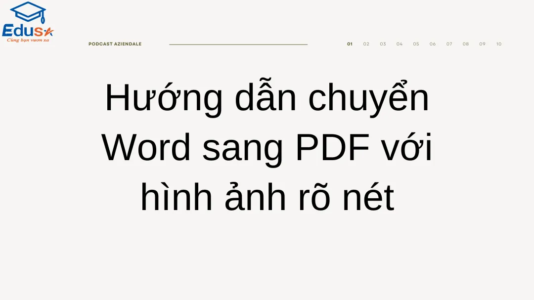 Hướng dẫn chuyển Word sang PDF ảnh chất lượng cao, rõ nét