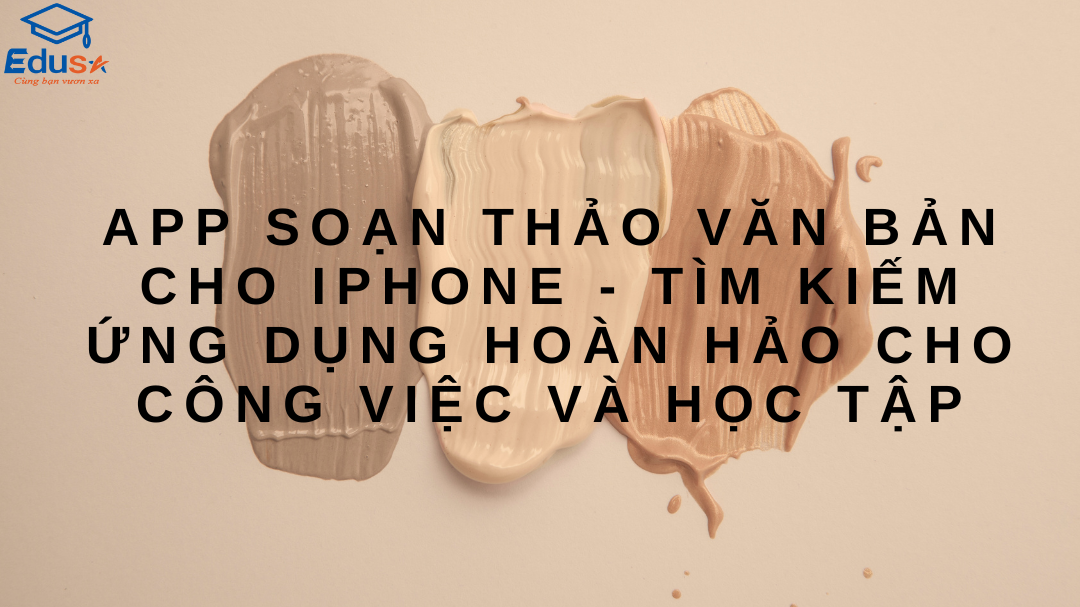 App Soạn Thảo Văn Bản Cho iPhone - Tìm Kiếm Ứng Dụng Hoàn Hảo Cho Công Việc và Học Tập