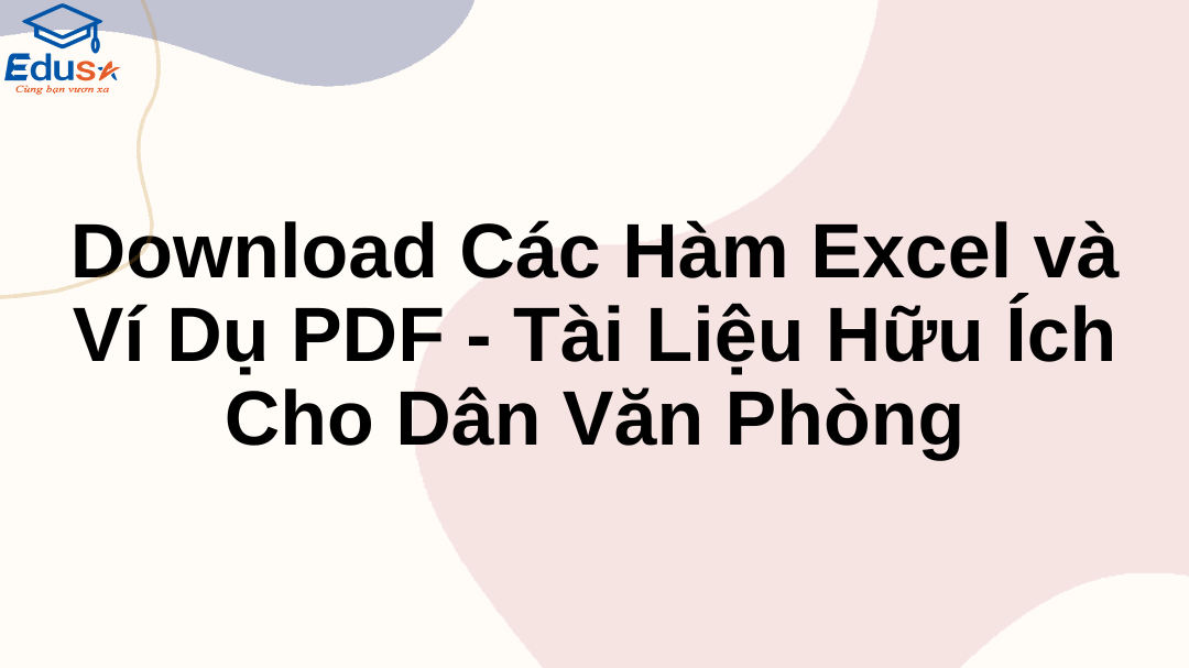 Download Các Hàm Excel và Ví Dụ PDF - Tài Liệu Hữu Ích Cho Dân Văn Phòng