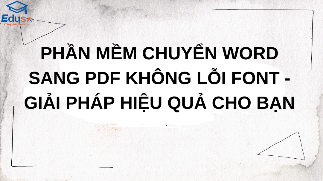 Phần Mềm Chuyển Word Sang PDF Không Lỗi Font - Giải Pháp Hiệu Quả Cho Bạn