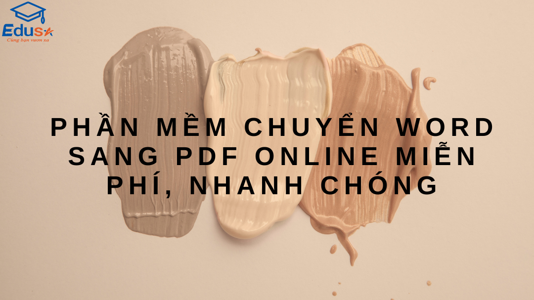 Phần Mềm Chuyển Word Sang PDF Online Miễn Phí, Nhanh Chóng