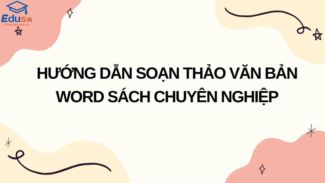 Hướng Dẫn Soạn Thảo Văn Bản Word Sách Chuyên Nghiệp