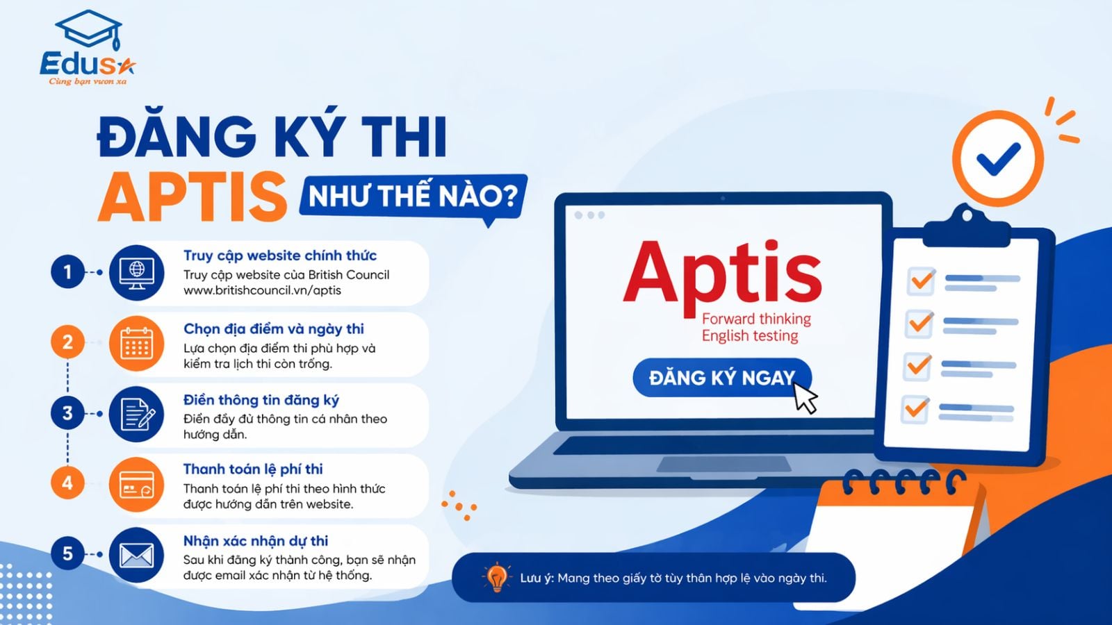 Quy trình các bước đăng ký dự thi chứng chỉ tiếng Anh APTIS trực tuyến đơn giản cùng EDUSA.
