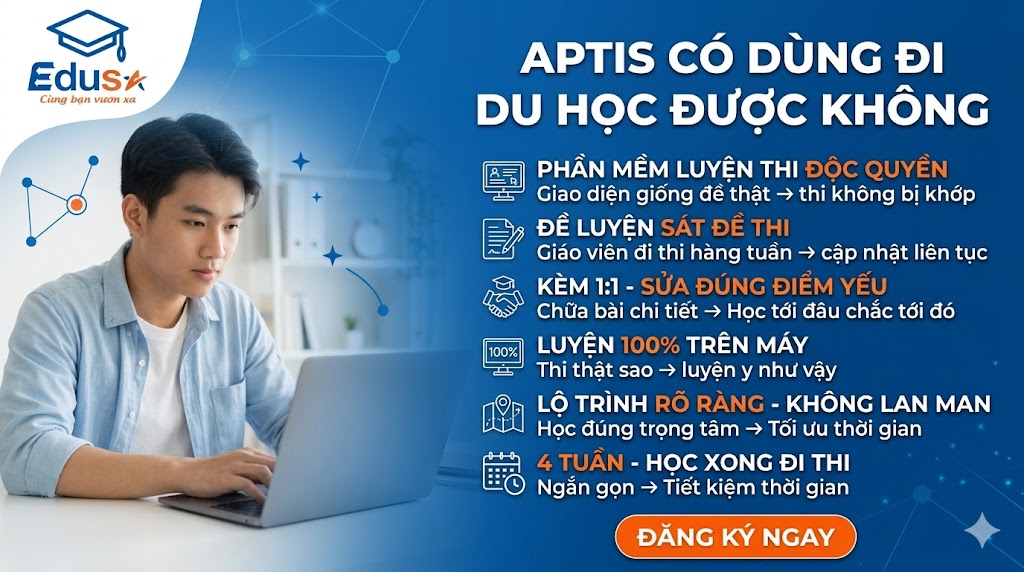 APTIS Có Dùng Đi Du Học Được Không