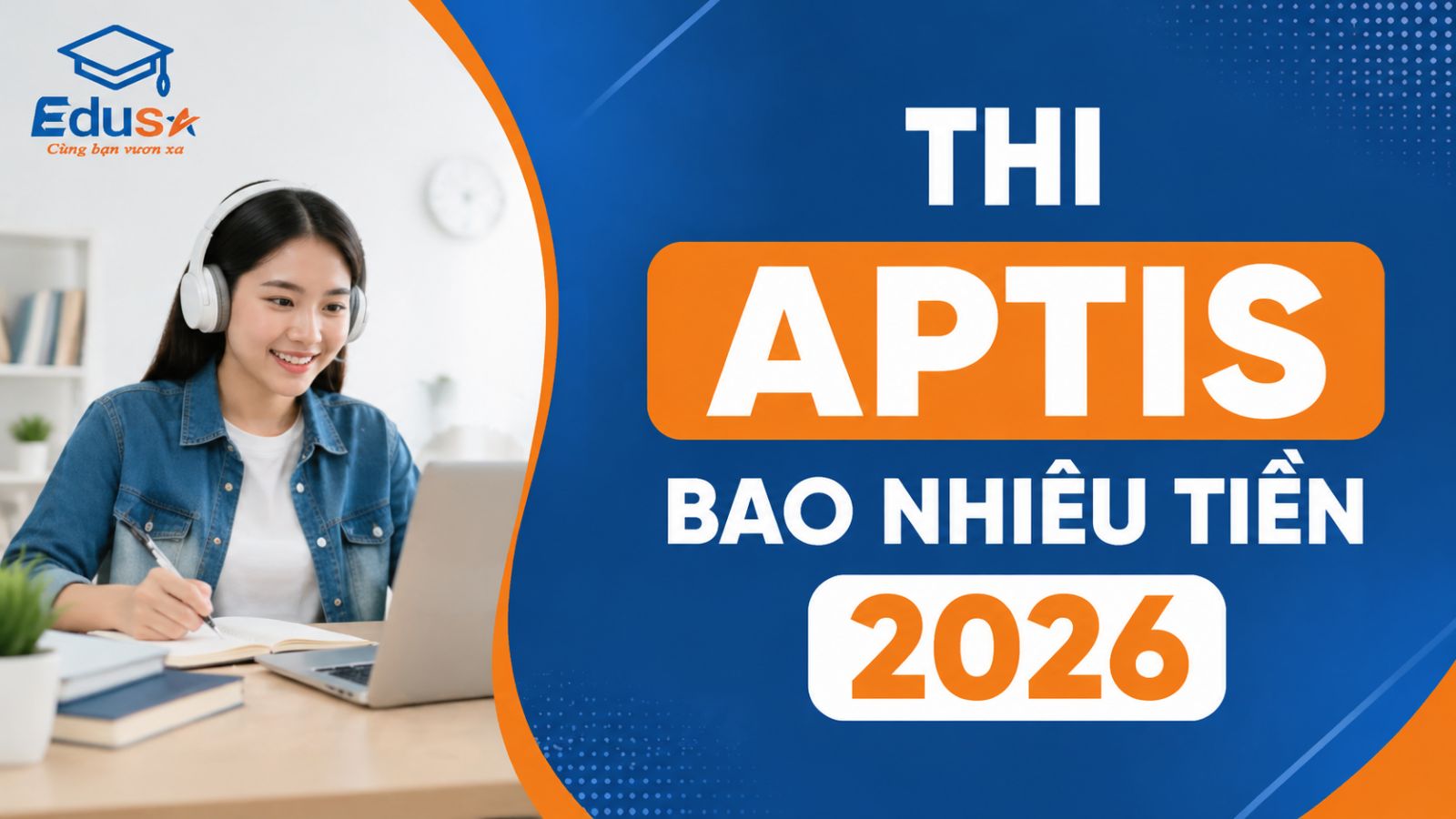 Minh họa cho bài Chi Phi Thi Aptis Tron Goi