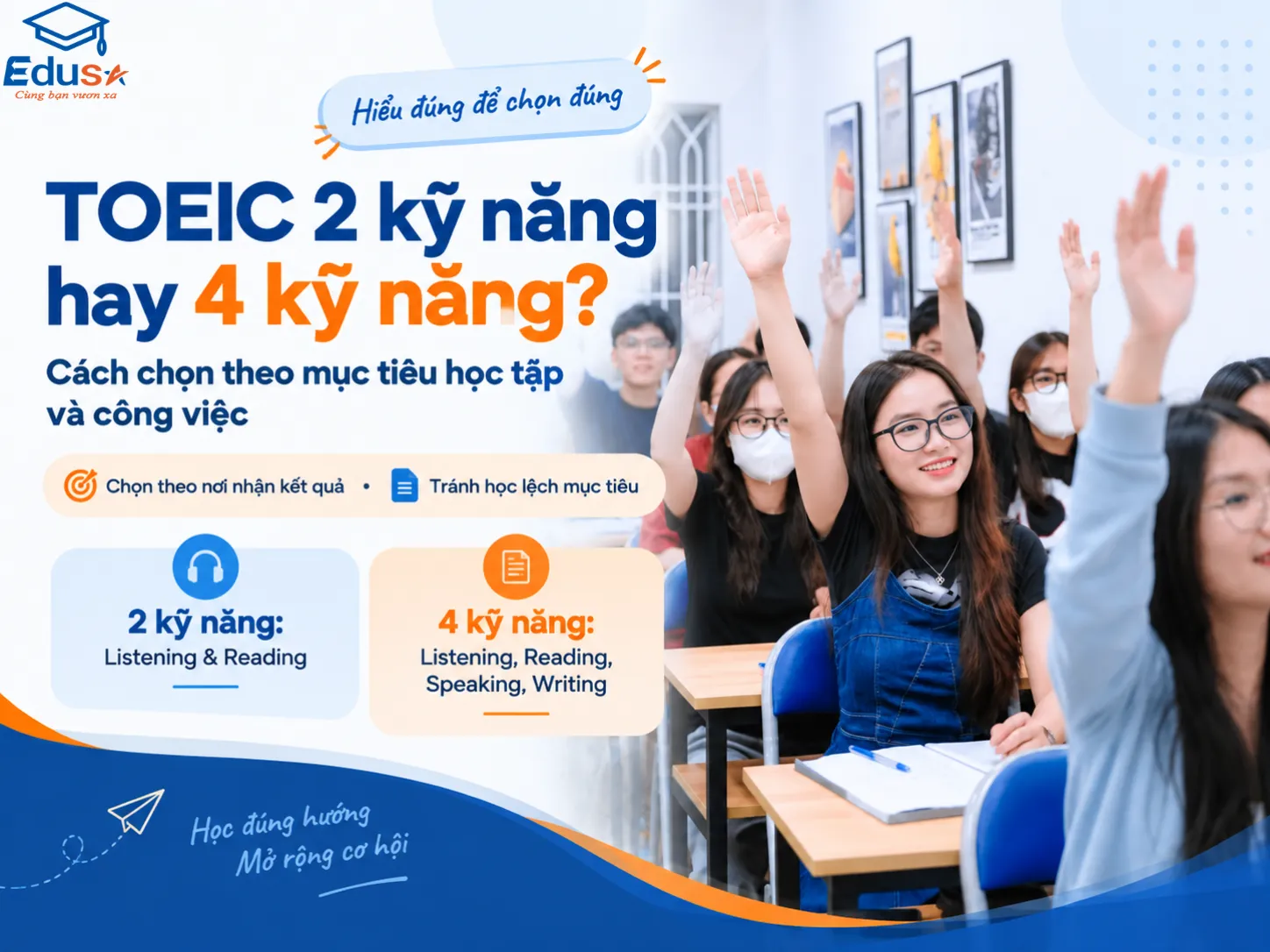 So sánh TOEIC 2 kỹ năng và 4 kỹ năng theo mục tiêu học tập và công việc